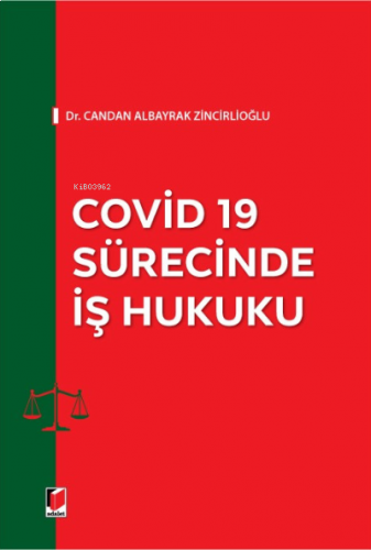 Covid 19 Sürecinde İş Hukuku