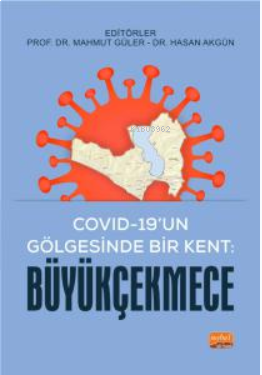 Covid-19’un Gölgesinde Bir Kent: Büyükçekmece