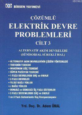 Çözümlü Elektrik Devre Problemleri Cilt: 3