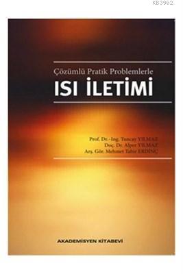 Çözümlü Pratik Problemlerle Isı İletimi