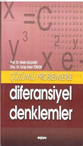 Çözümlü Problemlerle Diferansiyel Denklemler