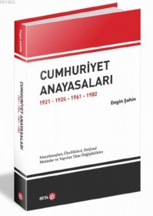 Cumhuriyet Anayasaları 1921-1924-1961-1982