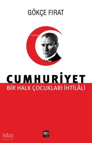 Cumhuriyet: Bir Halk Çocukları İhtilali