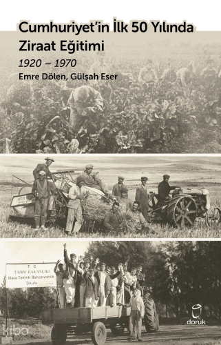 Cumhuriyet’in İlk 50 Yılında Ziraat Eğitimi 1920 – 1970