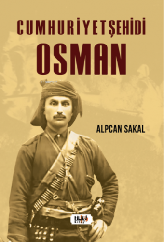 Cumhuriyet Şehidi: Osman