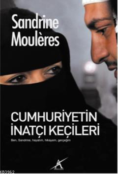 Cumhuriyetin İnatçı Keçileri