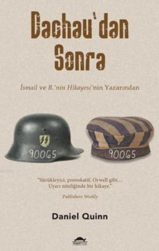 Dachau'dan Sonra;İsmail Ve B'nin Hikayesi'nin Yazarından