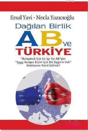 Dağılan Birlik AB ve Türkiye