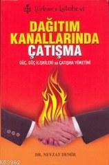 Dağıtım Kanallarında Çatışma