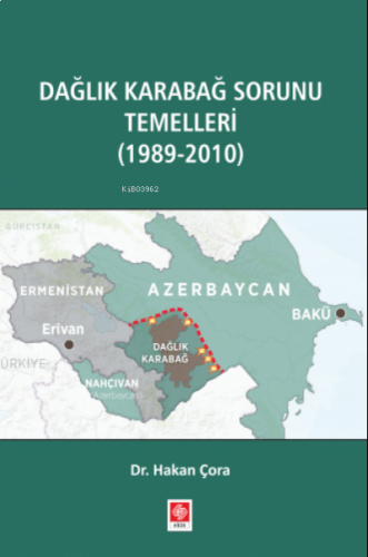 Dağlık Karabağ Sorunu Temelleri (1989-2010)