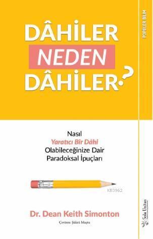 Dâhiler Neden Dâhiler?