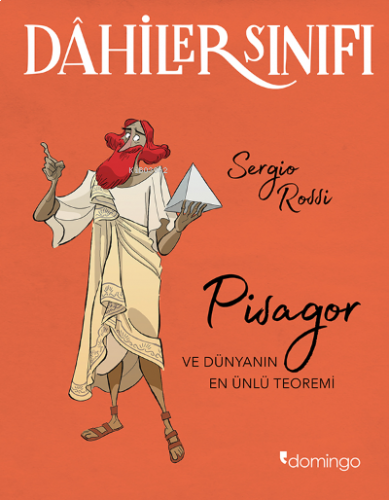 Dahiler Sınıfı: Pisagor ve Dünyanın En Ünlü Teoremi