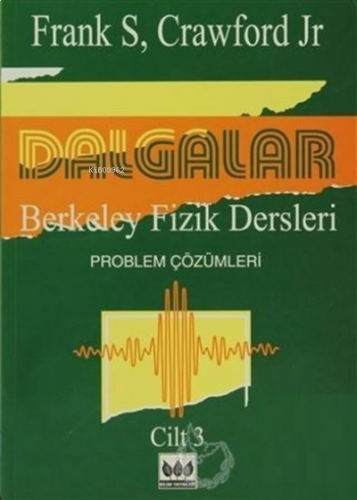 Dalgalar Berkeley Fizik Dersleri Cilt - 3 ;Problem Çözümleri