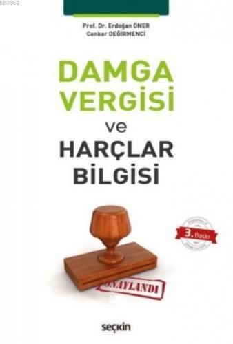 Damga Vergisi ve Harçlar Bilgisi