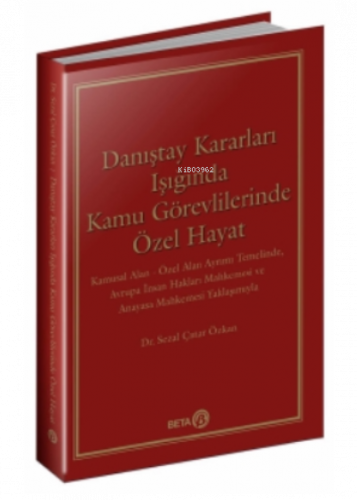 Danıştay Kararları Işığında Kamu Görevlilerinde Özel Hayat