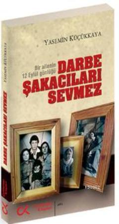 Darbe Şakacıları Sevmez