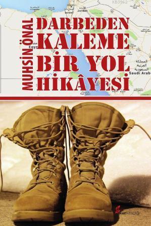 Darbeden Kaleme Bir Yol Hikâyesi