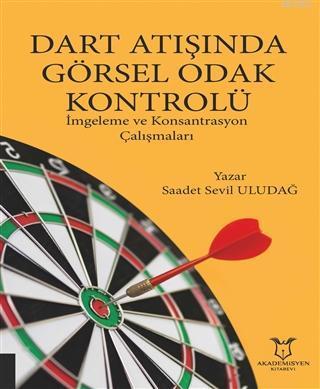 Dart Atışında Görsel Odak Kontrolü