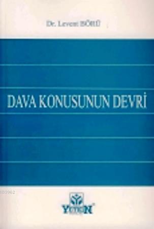 Dava Konusunun Devri