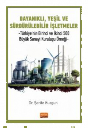 Dayanıklı, Yeşil Ve Sürdürülebilir İşletmeler ;Türkiye'nin Birinci Ve 