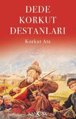 Dede Korkut Destanları; Korkut Ata