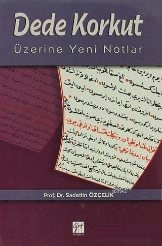 Dede Korkut Üzerine Yeni Notlar