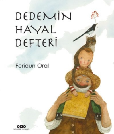 Dedemin Hayal Defteri (Karton Kapak)