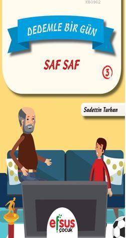 Dedemle Bir Gün 3 - Saf Saf