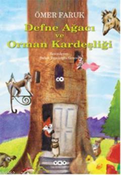 Defne Ağacı ve Orman Kardeşliği