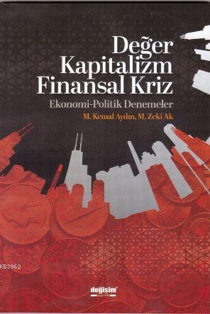 Değer Kapitalizm Finansal Kriz