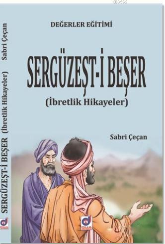 Değerler Eğitimi Sergüzeşt-i Beşer