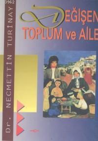 Değişen Toplum ve Aile