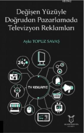 Değişen Yüzüyle Doğrudan Pazarlamada Televizyon Reklamları