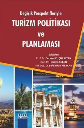 Değişik Perspektifleriyle Turizm Politikası ve Planlaması