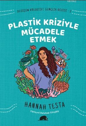 Değişim Kolektifi Gençlik Dizisi 2: Plastik Kriziyle Mücadele Etmek