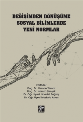 Değişimden Dönüşüme Sosyal Bilimlerde Yeni Normlar