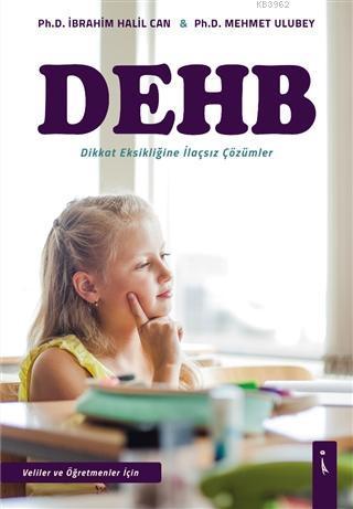 DEHB - Dikkat Eksikliğine İlaçsız Çözümler