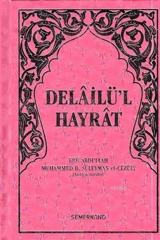 Delâilü'l Hayrât (Hafız Boy, Pembe Kapak)