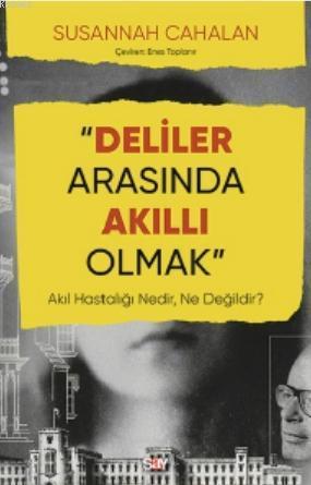 Deliler Arasında Akıllı Olmak