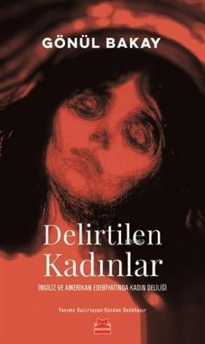 Delirtilen Kadınlar