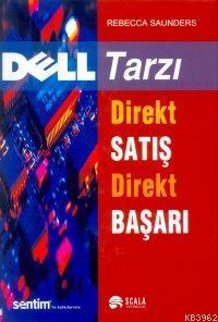 Dell Tarzı Direkt Satış Direkt Başa