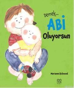 Demek Abi Oluyorsun