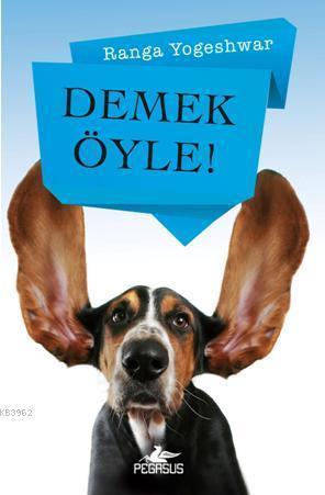 Demek Öyle!