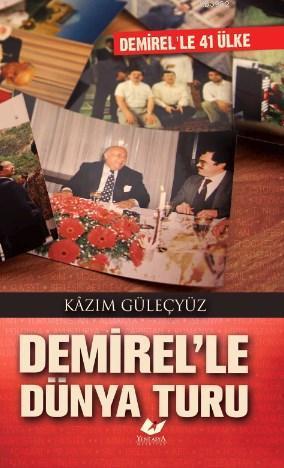 Demirel'le Dünya Turu