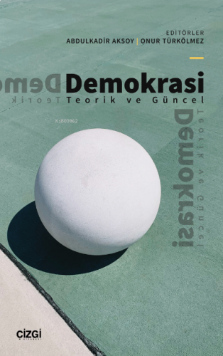 Demokrasi - Teorik ve Güncel