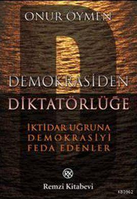 Demokrasiden Diktatörlüğe