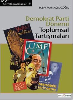 Demokrat Parti Dönemi Toplumsal Tartışmaları