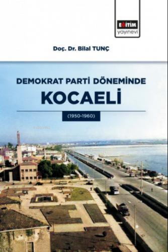 Demokrat Parti Döneminde Kocaeli