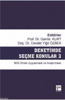 Denetimde Seçme Konular 3 BDS Örnek Uygulamalar ve Araştırmalar