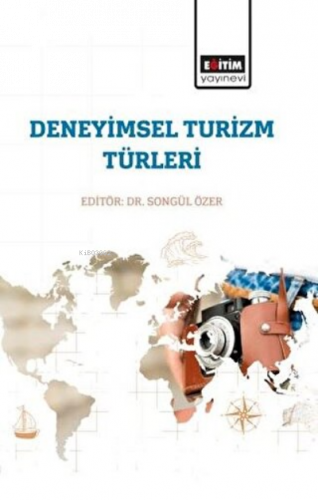 Deneyimsel Turizm Türleri